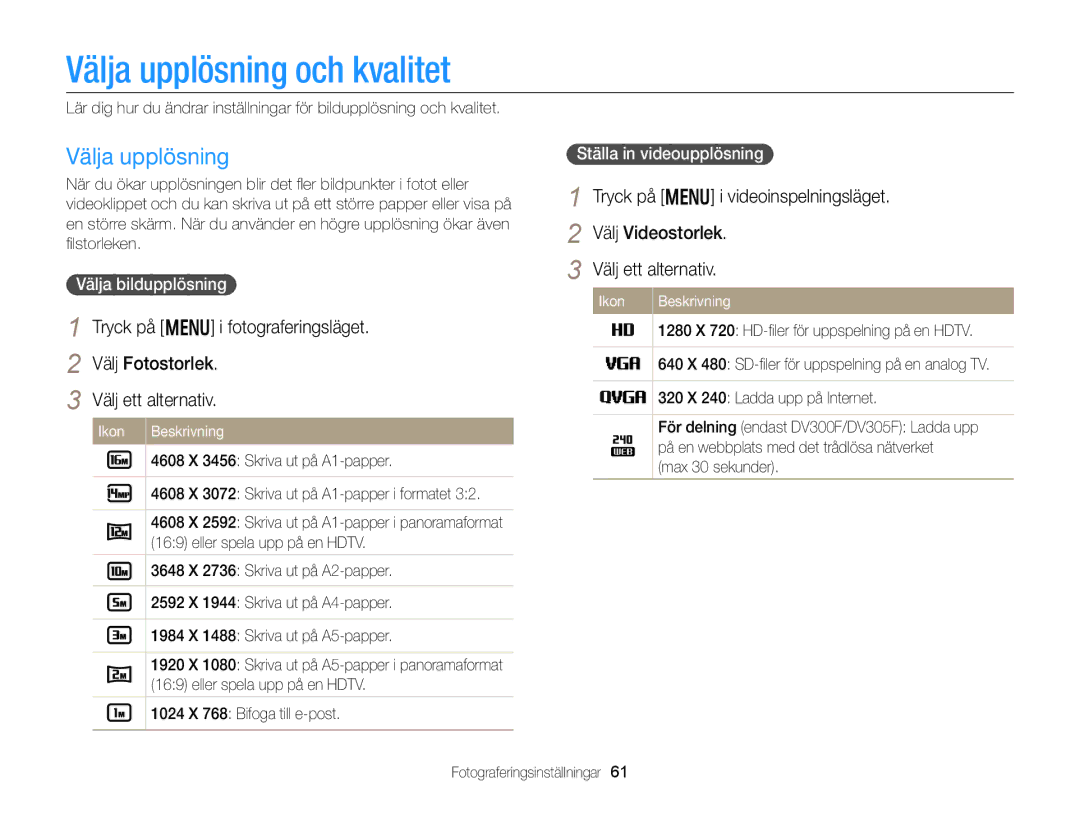 Samsung EC-DV300FBPUE2, EC-DV300ZBPUE2 manual Välja upplösning och kvalitet, Välja bildupplösning, Ställa in videoupplösning 