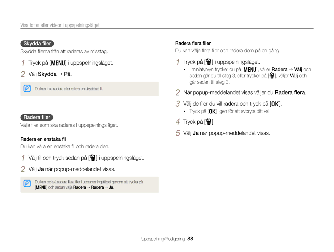 Samsung EC-DV300ZBPRE2 manual Tryck på m i uppspelningsläget Välj Skydda “ På, Tryck på f i uppspelningsläget, Radera ﬁler 