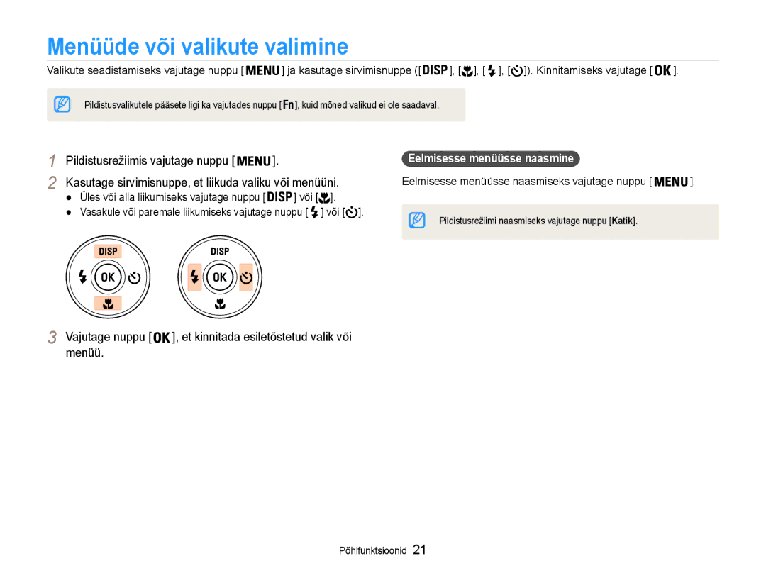 Samsung EC-DV90ZZBPBE2 manual Menüüde või valikute valimine, Pildistusrežiimis vajutage nuppu, Eelmisesse menüüsse naasmine 