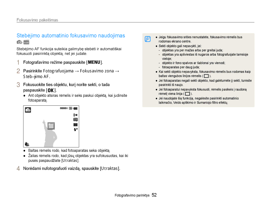 Samsung EC-DV90ZZFPBE2, EC-DV90ZZBPBE2 Stebėjimo automatinio fokusavimo naudojimas, Fokusavimo pakeitimas, Stebėjimo AF 