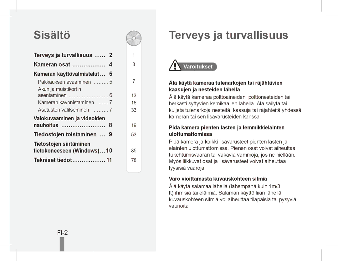 Samsung EC-ES10ZSBA/E1 manual Sisältö, Terveys ja turvallisuus, FI-2, Valokuvaaminen ja videoiden, Tietostojen siirtäminen 