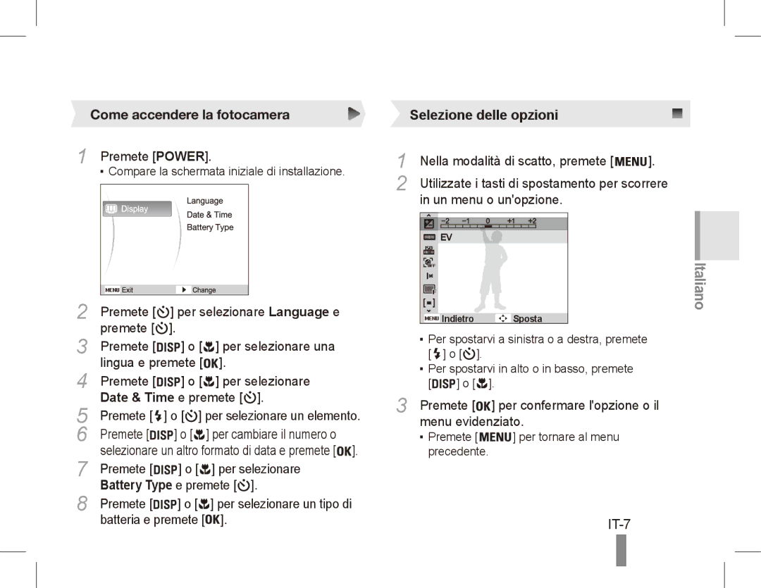 Samsung EC-ES10ZWBA/AR, EC-ES10ZBBA/FR, EC-ES10ZWBA/FR manual Selezione delle opzioni, IT-7, Come accendere la fotocamera 