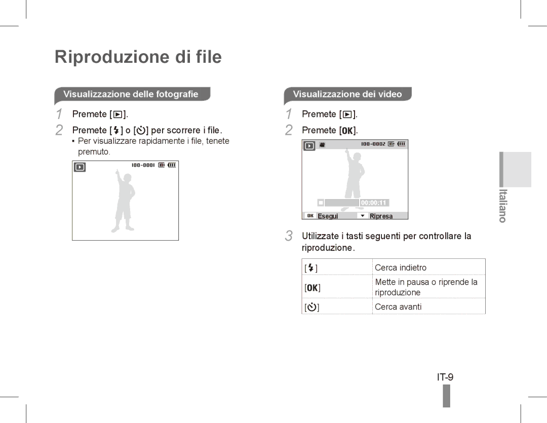 Samsung EC-ES10ZWBA/IL manual Riproduzione di file, IT-9, Visualizzazione delle fotografie, Premete Per scorrere i file 