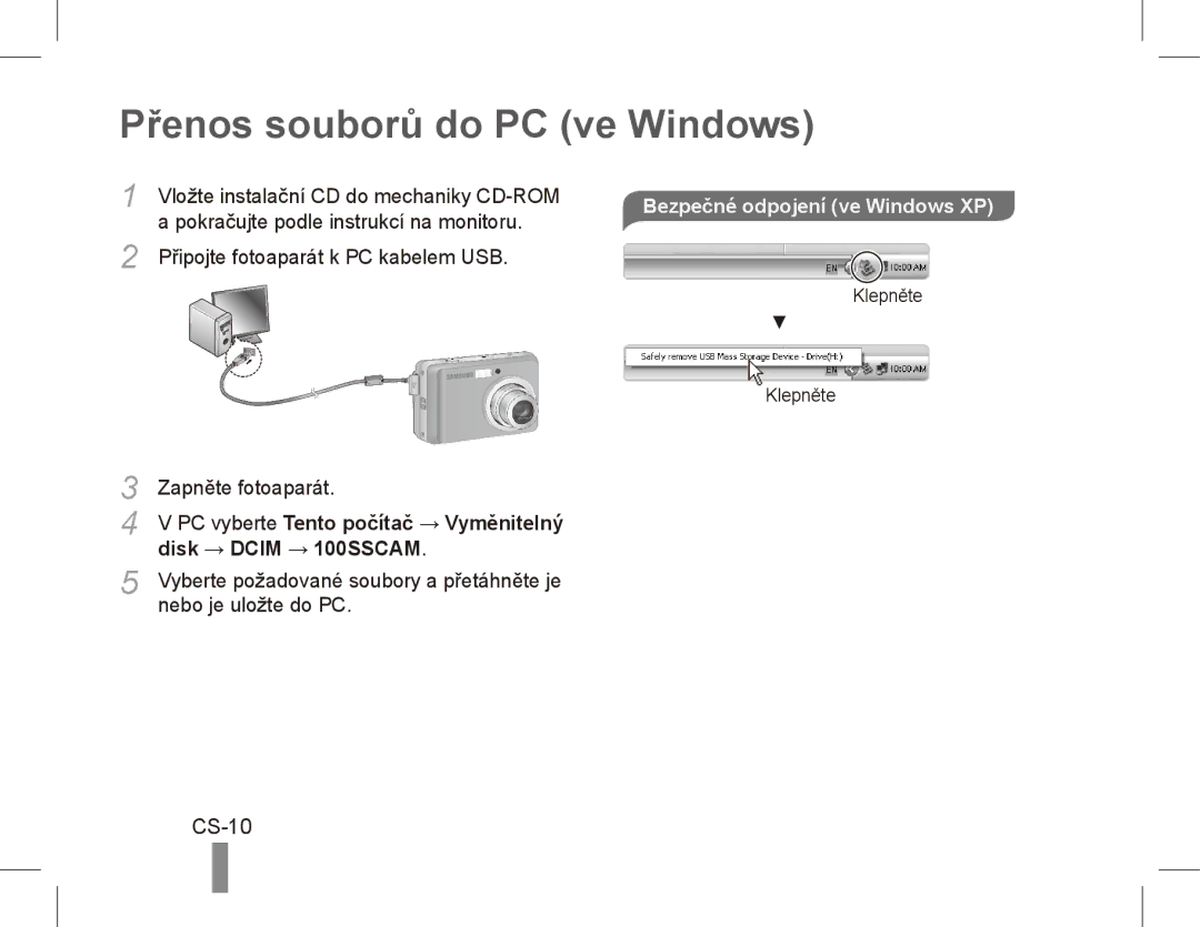 Samsung EC-ES10ZWBA/SA, EC-ES10ZBBA/FR Přenos souborů do PC ve Windows, CS-10, Vložte instalační CD do mechaniky CD-ROM 