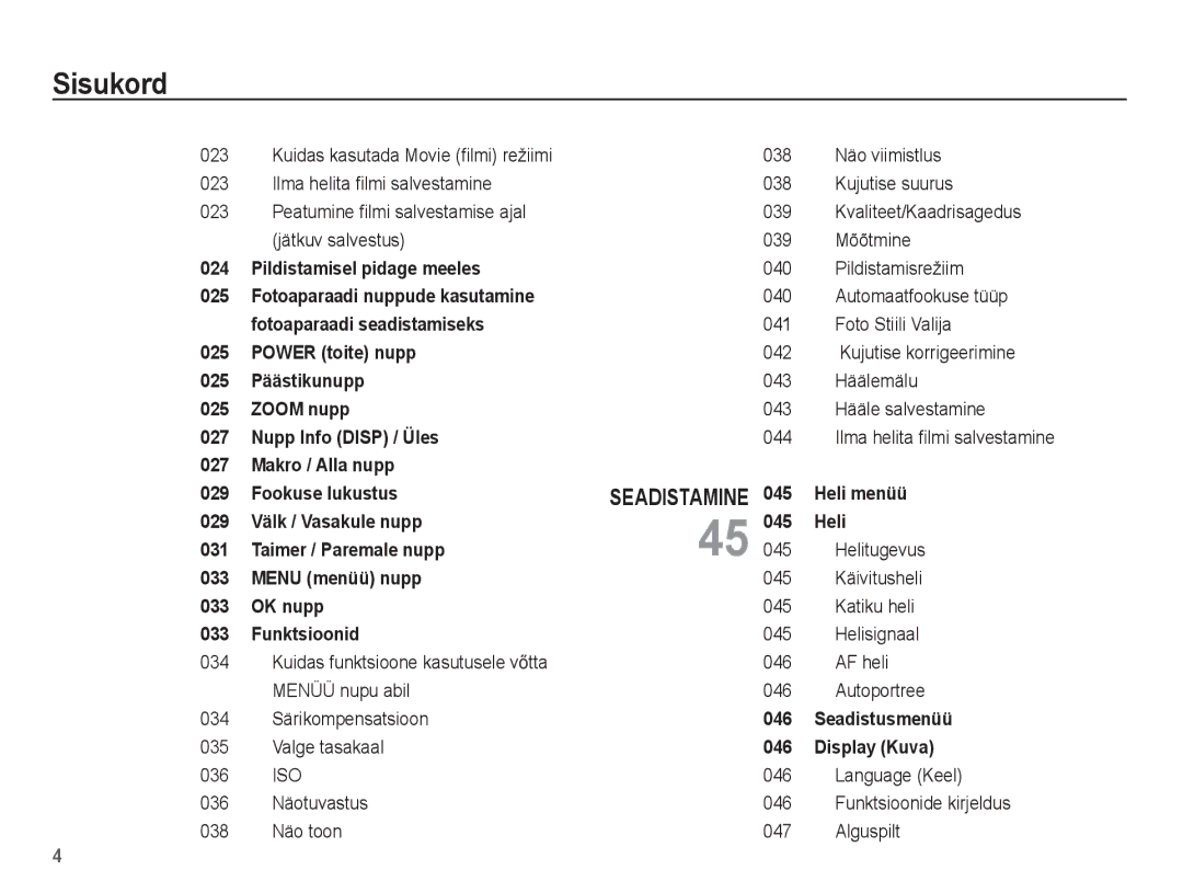 Samsung EC-ES10ZSBA/RU Language Keel Funktsioonide kirjeldus Alguspilt, Peatumine ﬁlmi salvestamise ajal jätkuv salvestus 