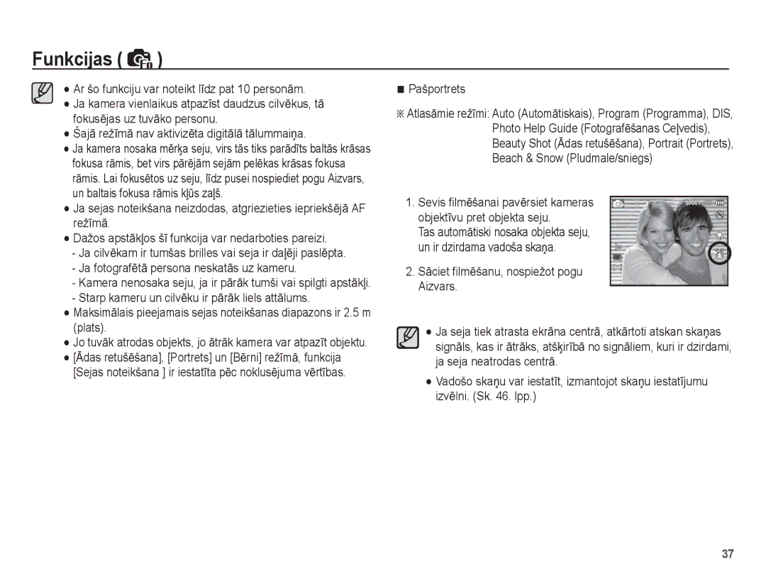 Samsung EC-ES10ZBBA/RU manual ŠajƗ režƯmƗ nav aktivizƝta digitƗlƗ tƗlummaiƼa, Ja fotografƝtƗ persona neskatƗs uz kameru 