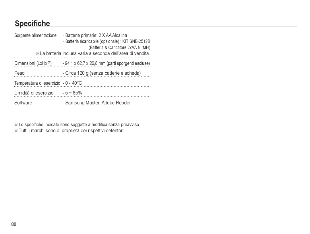 Samsung EC-ES10ZBBA/IT, EC-ES10ZSBA/IT manual Sorgente alimentazione Batterie primarie 2 X AA Alcalina, Peso, 40C 