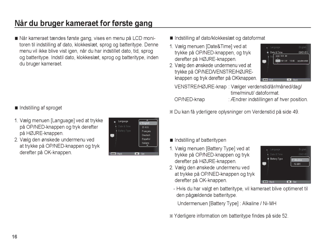 Samsung EC-ES15ZWBA/E2, EC-ES15ZBBA/E2, EC-ES15ZSBA/E2 Når du bruger kameraet for første gang, Indstilling af batteritypen 