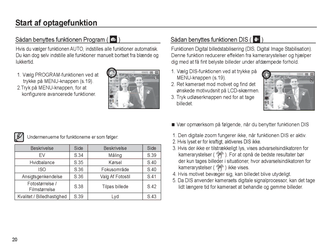 Samsung EC-ES15ZWBA/E2, EC-ES15ZBBA/E2, EC-ES15ZSBA/E2 Sådan benyttes funktionen Program, Sådan benyttes funktionen DIS 