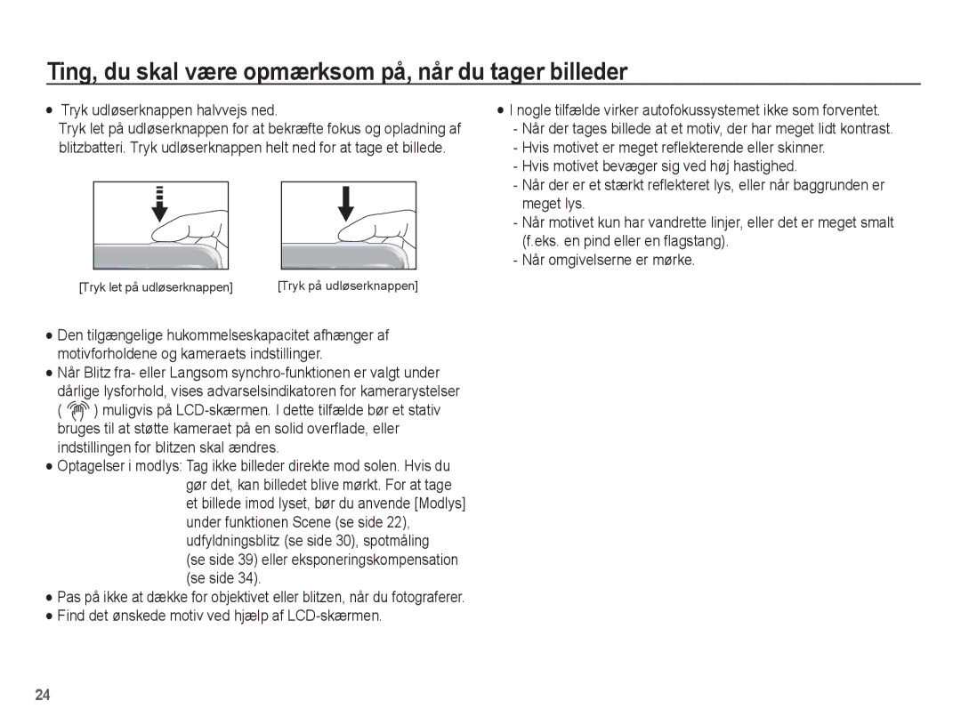 Samsung EC-ES15ZWBA/E2 manual Ting, du skal være opmærksom på, når du tager billeder, Tryk udløserknappen halvvejs ned 