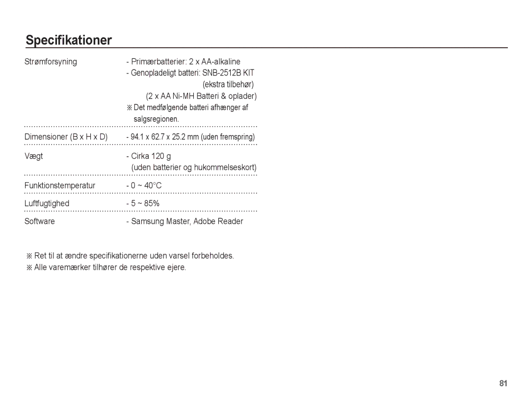 Samsung EC-ES15ZSBA/E2, EC-ES15ZBBA/E2 manual Strømforsyning, AA Ni-MH Batteri & oplader, Salgsregionen, Vægt Cirka 120 g 