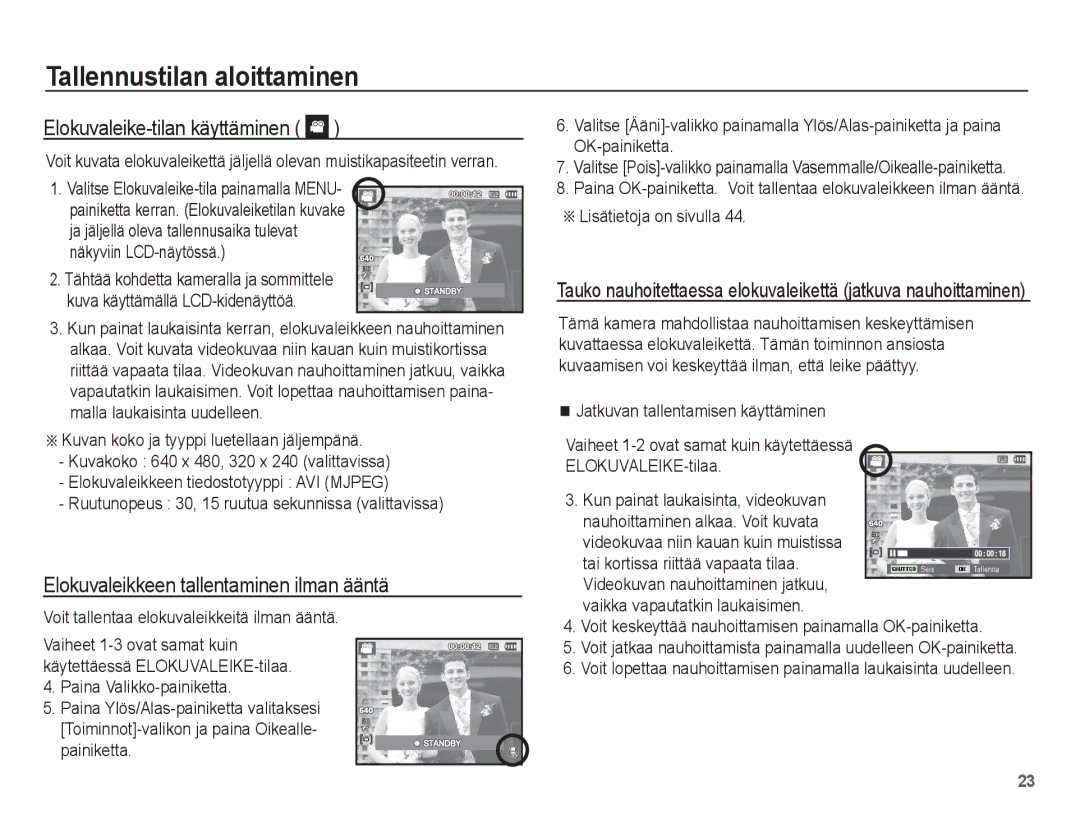 Samsung EC-ES15ZBBA/E2, EC-ES15ZWBA/E2 manual Elokuvaleike-tilan käyttäminen, Elokuvaleikkeen tallentaminen ilman ääntä 