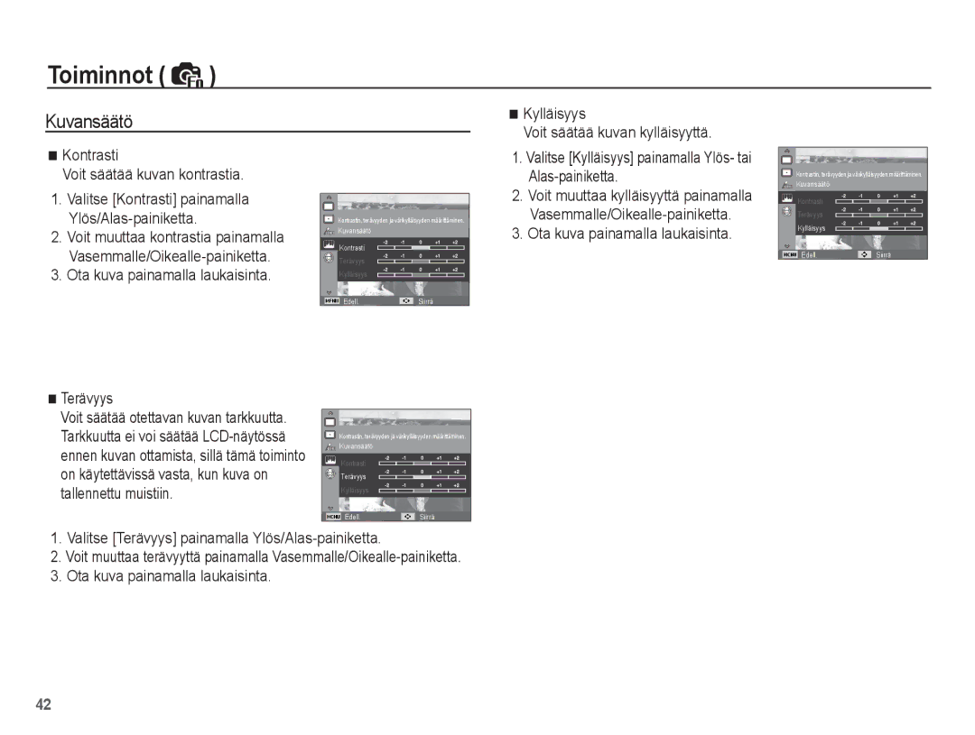 Samsung EC-ES15ZPBA/E2, EC-ES15ZBBA/E2, EC-ES15ZWBA/E2, EC-ES15ZSBA/E2 Kuvansäätö, Ota kuva painamalla laukaisinta Terävyys 