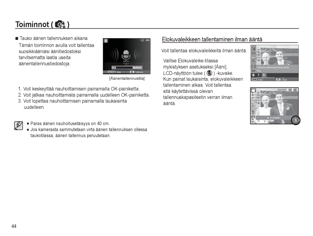 Samsung EC-ES15ZWBA/E2, EC-ES15ZBBA/E2 manual Elokuvaleikkeen tallentaminen ilman ääntä, Tauko äänen tallennuksen aikana 