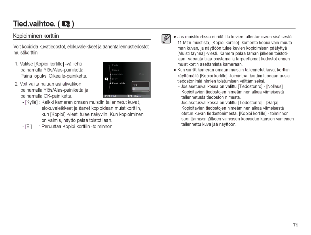 Samsung EC-ES15ZBBA/E2 manual Kopioiminen korttiin, Painamalla Ylös/Alas-painiketta, Paina lopuksi Oikealle-painiketta 