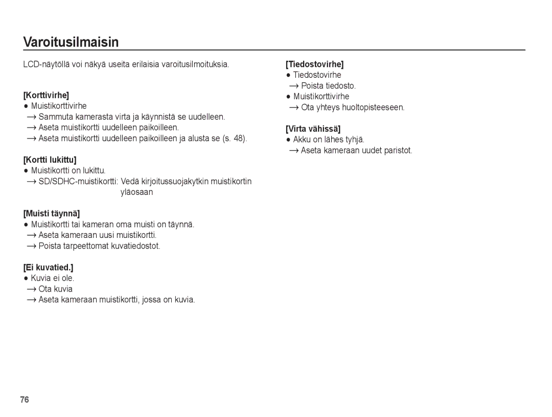 Samsung EC-ES15ZWBA/E2, EC-ES15ZBBA/E2 manual Varoitusilmaisin, LCD-näytöllä voi näkyä useita erilaisia varoitusilmoituksia 