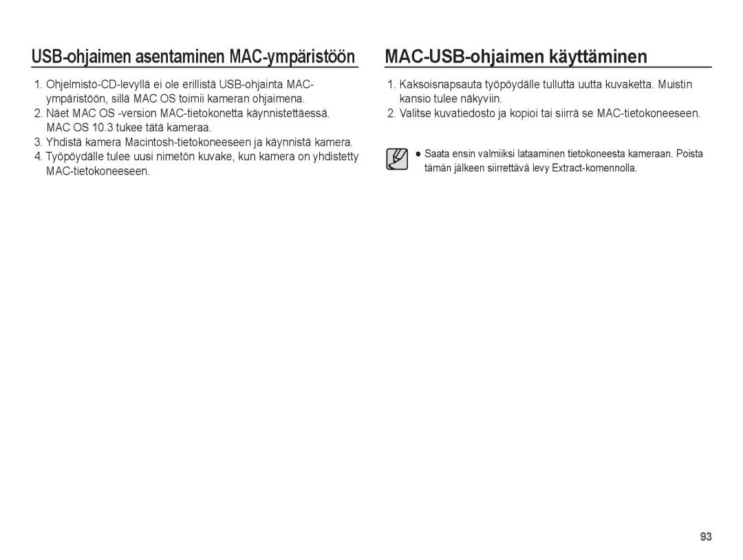 Samsung EC-ES15ZSBA/E2, EC-ES15ZBBA/E2 manual MAC-USB-ohjaimen käyttäminen, USB-ohjaimen asentaminen MAC-ympäristöön 