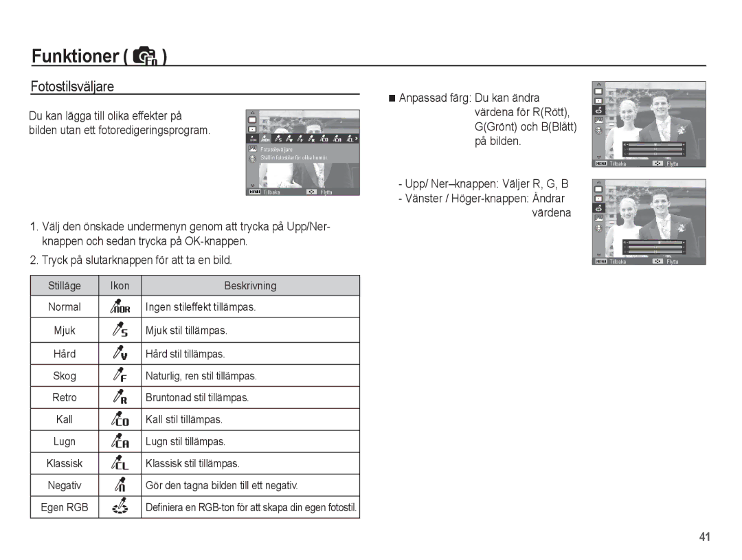 Samsung EC-ES15ZSBA/E2, EC-ES15ZBBA/E2, EC-ES15ZWBA/E2, EC-ES15ZPBA/E2 Fotostilsväljare, Upp/ Ner-knappen Väljer R, G, B 