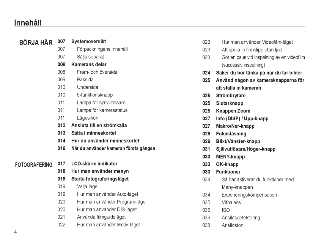 Samsung EC-ES15ZWBA/E2, EC-ES15ZBBA/E2, EC-ES15ZSBA/E2 manual Innehåll, 007 Förpackningens innehåll 007 Säljs separat 