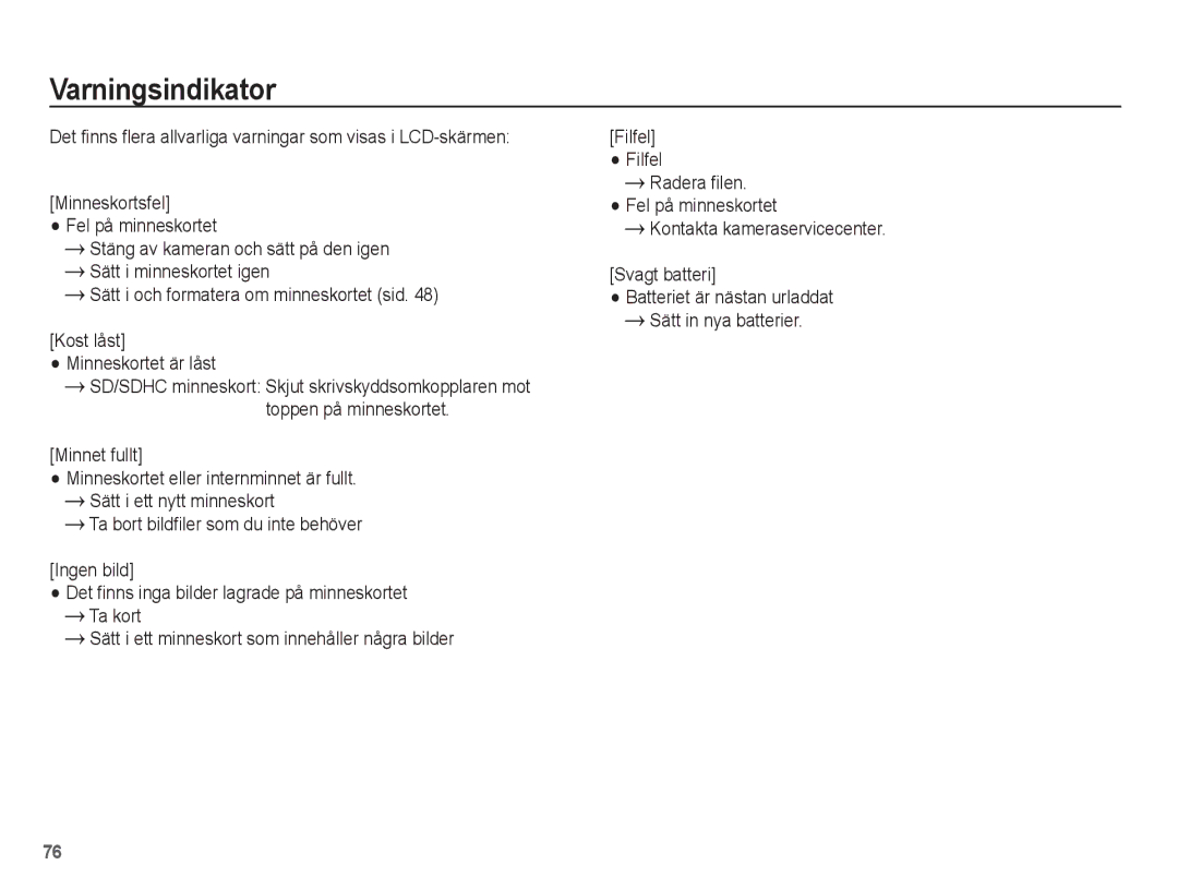 Samsung EC-ES15ZWBA/E2, EC-ES15ZBBA/E2 manual Varningsindikator, Minnet fullt, Kontakta kameraservicecenter Svagt batteri 