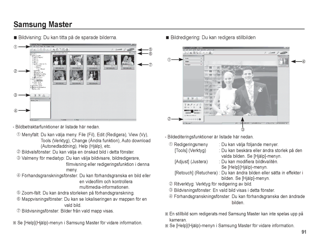 Samsung EC-ES15ZBBA/E2 manual Bildvisning Du kan titta på de sparade bilderna, Bildredigering Du kan redigera stillbilden 