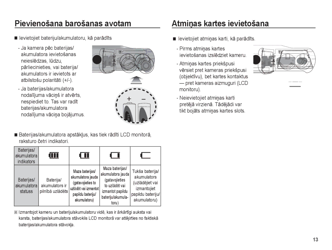 Samsung EC-ES15ZBBA/RU, EC-ES15ZSBA/RU manual AtmiƼas kartes ievietošana, Ievietojiet bateriju/akumulatoru, kƗ parƗdƯts 