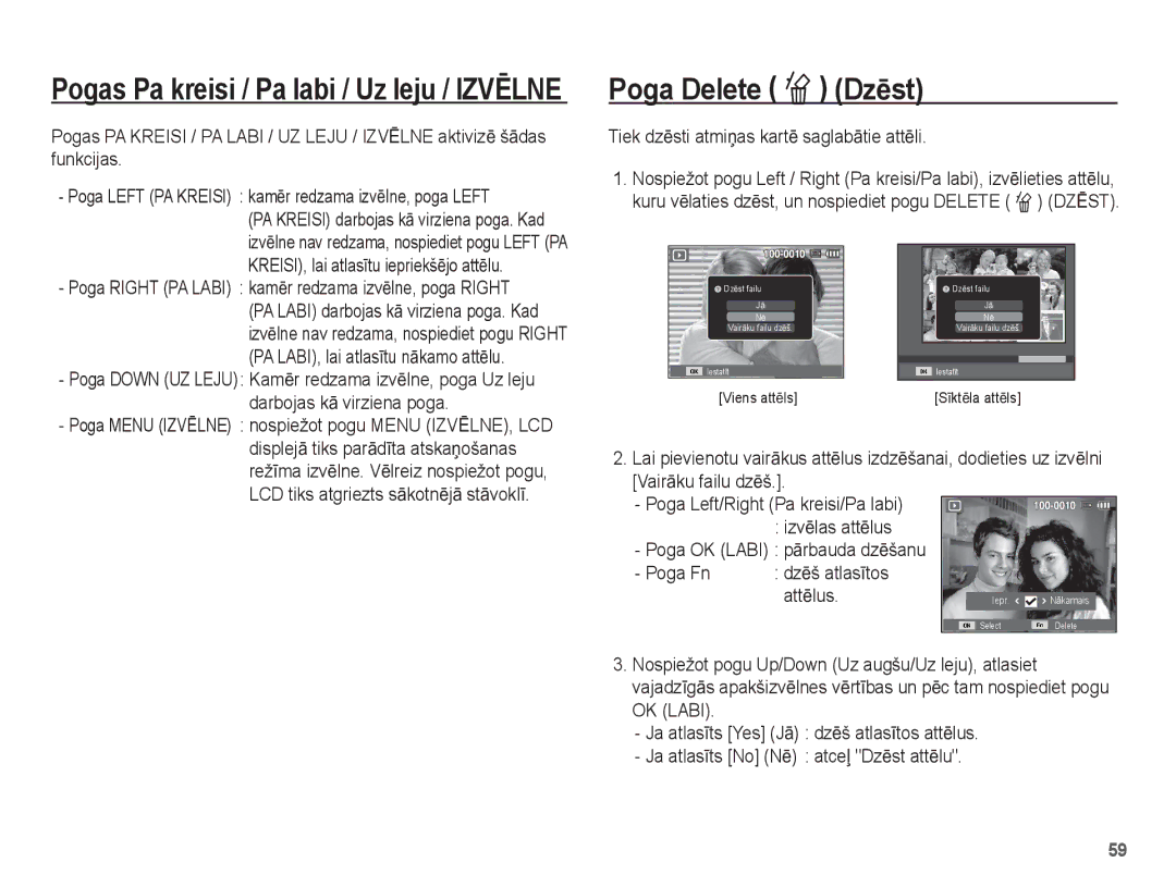 Samsung EC-ES15ZBBA/RU manual Poga Delete Õ DzƝst, Tiek dzƝsti atmiƼas kartƝ saglabƗtie attƝli, Darbojas kƗ virziena poga 