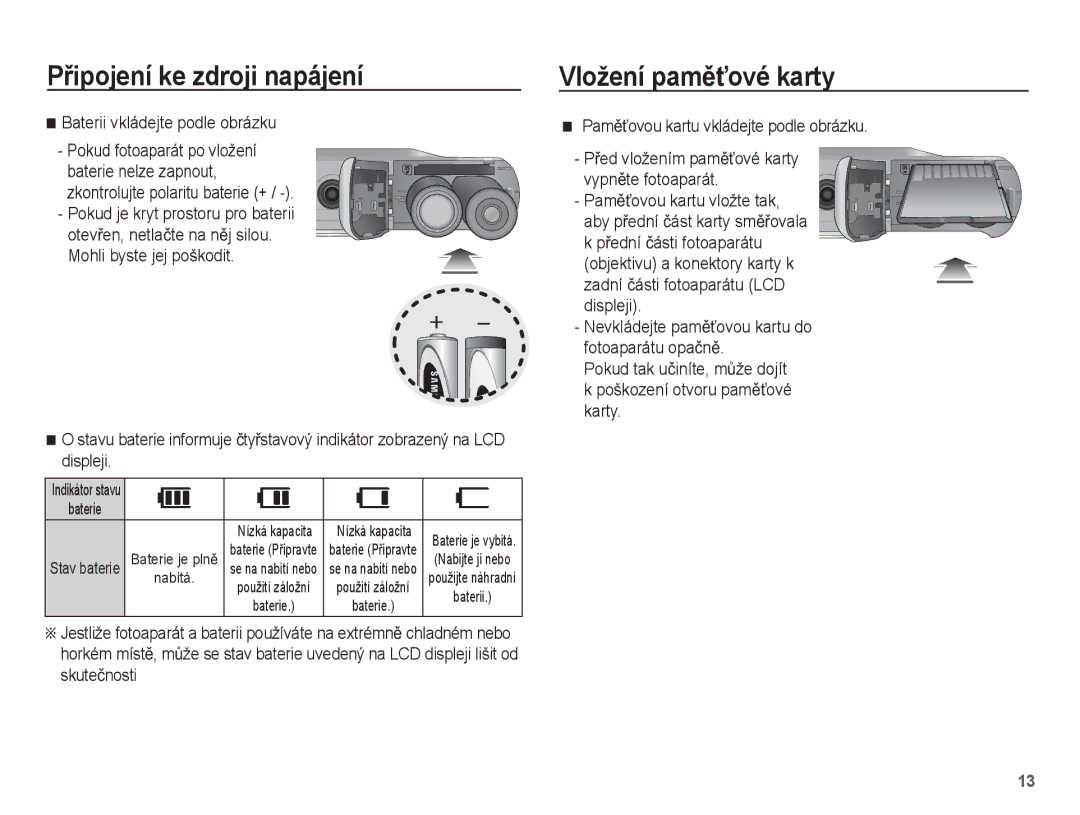 Samsung EC-ES15ZPBA/AR Vložení pamČĢové karty, Baterii vkládejte podle obrázku, PamČĢovou kartu vkládejte podle obrázku 