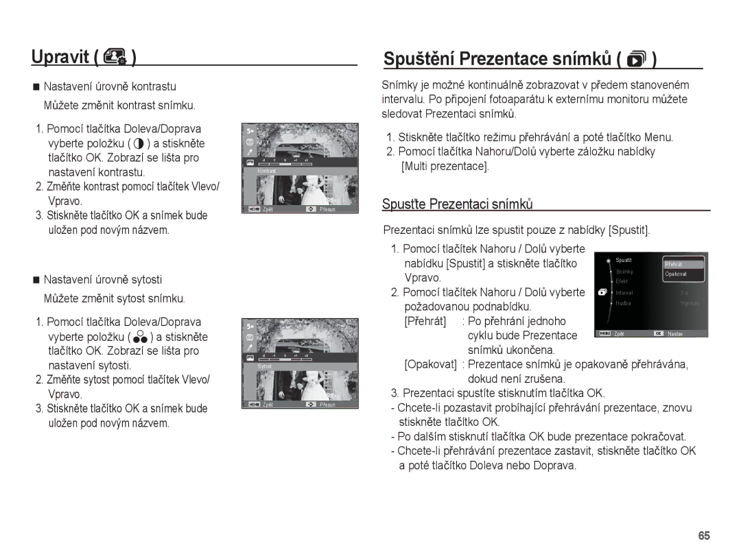 Samsung EC-ES15ZBBA/E3, EC-ES15ZPBA/AR, EC-ES15ZWBA/E3 manual Upravit SpuštČní Prezentace snímkĤ , SpusĢte Prezentaci snímkĤ 