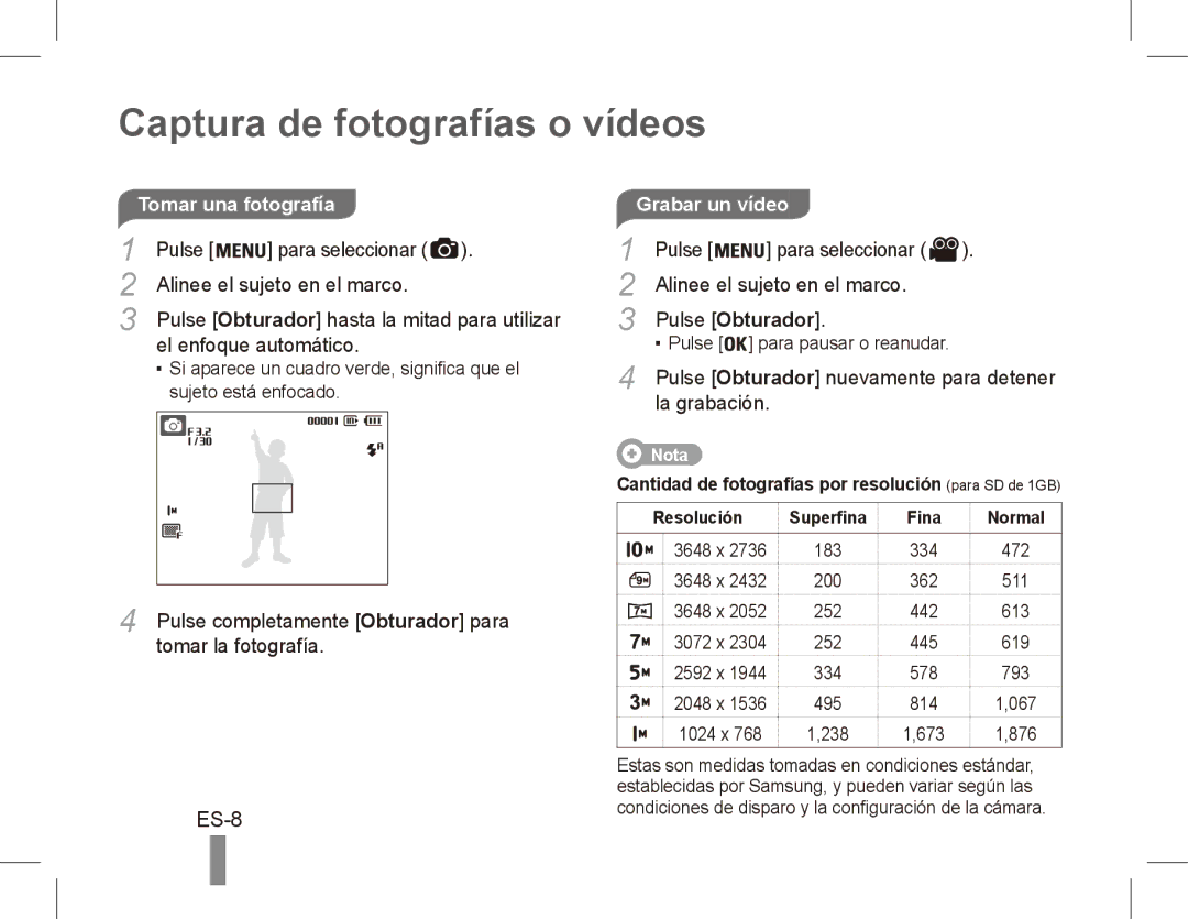 Samsung EC-ES15ZSBA/RU, EC-ES15ZPBA/FR, EC-ES15ZWBA/FR, EC-ES15ZSBA/FR, EC-ES15ZBBA/FR Captura de fotografías o vídeos, ES-8 