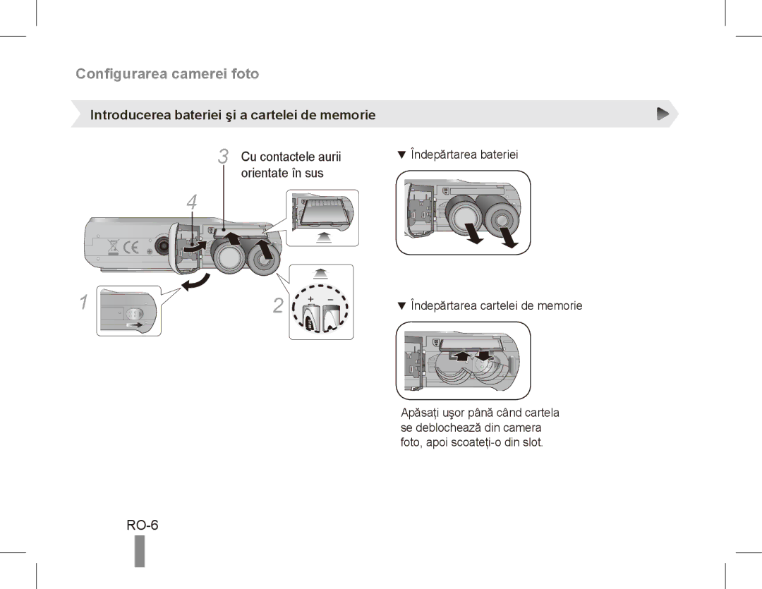 Samsung EC-ES15ZWBA/IT Configurarea camerei foto, RO-6, Introducerea bateriei şi a cartelei de memorie, Orientate în sus 