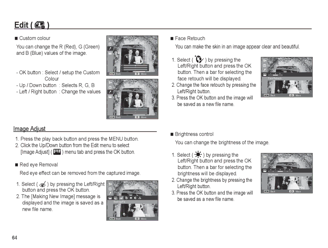 Samsung EC-ES15ZSBA/VN manual Custom colour, Change the face retouch by pressing the Left/Right button, New file name 