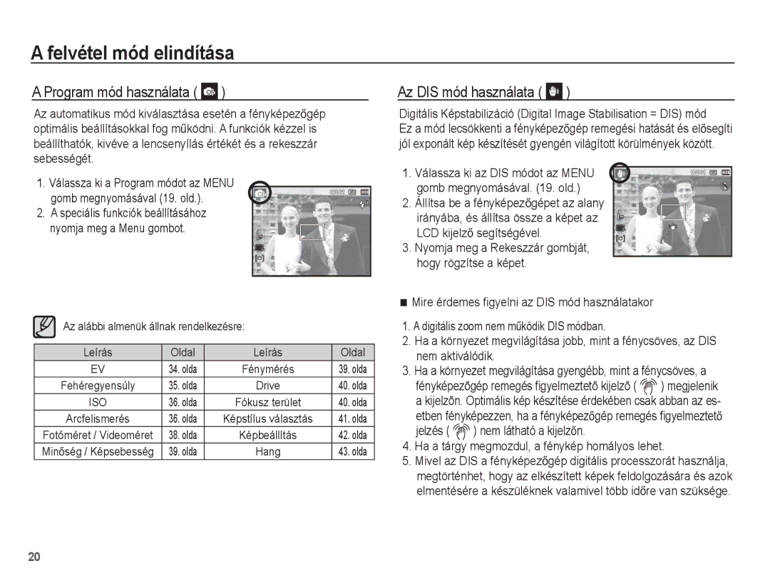 Samsung EC-ES15ZBBA/E3 manual Program mód használata, Az DIS mód használata, Ha a tárgy megmozdul, a fénykép homályos lehet 