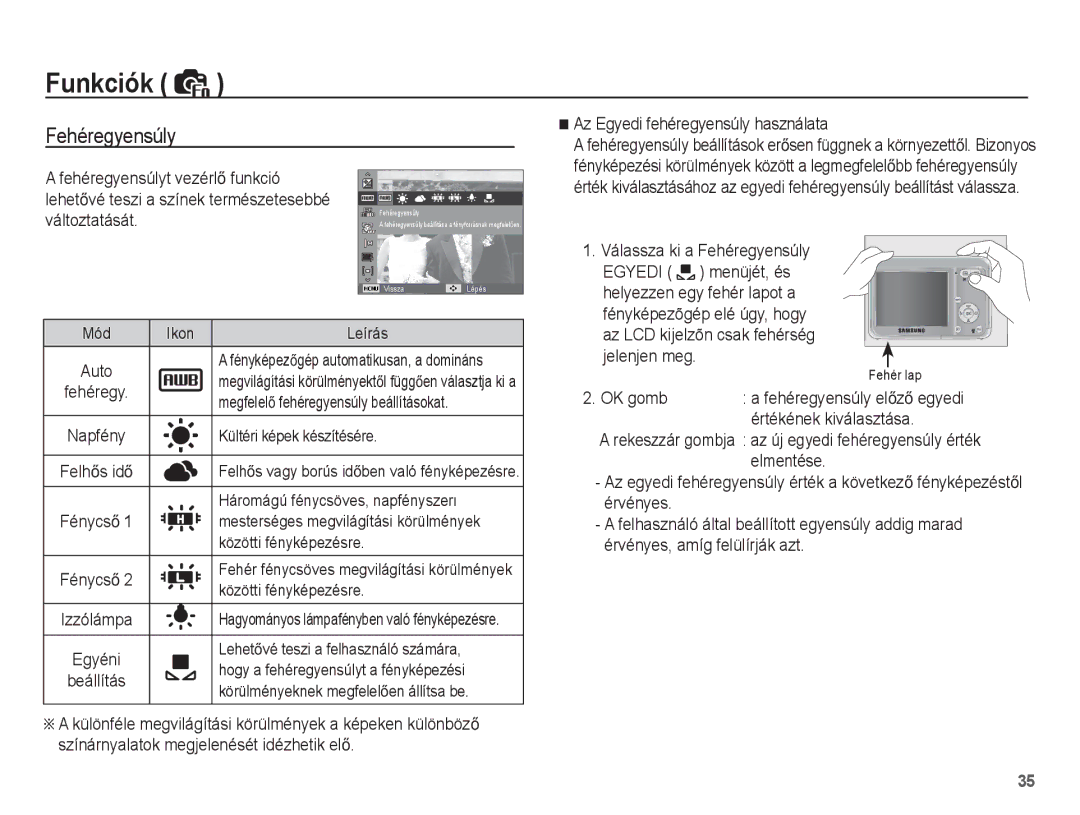 Samsung EC-ES15ZBBA/E2 manual Fehéregyensúly, Az Egyedi fehéregyensúly használata, OK gomb, Értékének kiválasztása 