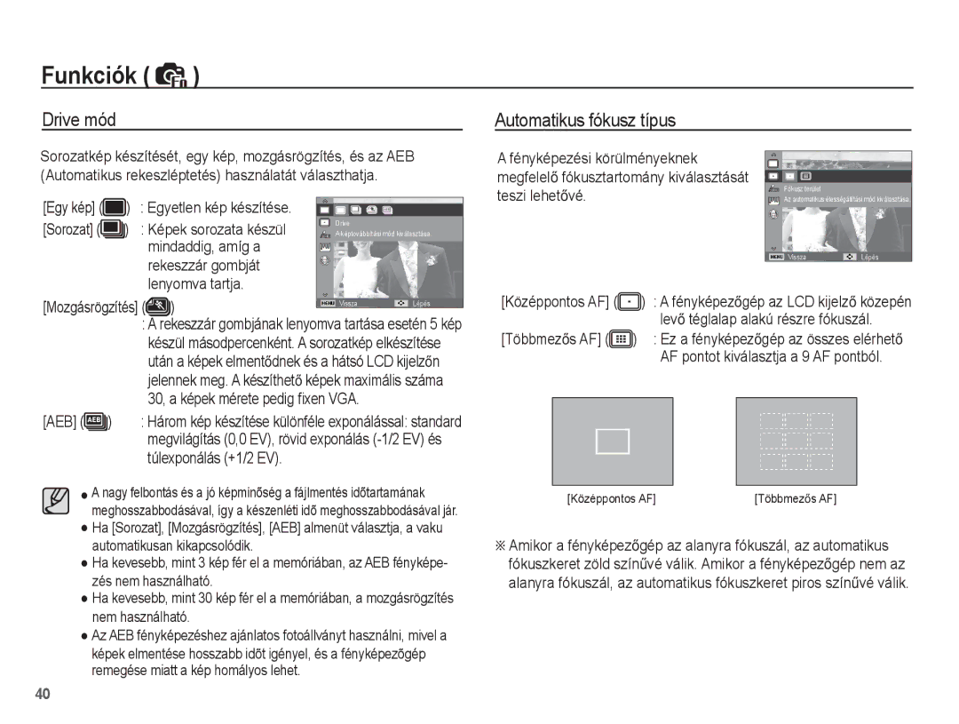 Samsung EC-ES15ZBBA/IT, EC-ES15ZWBA/IT manual Drive mód Automatikus fókusz típus, Aeb, Túlexponálás +1/2 EV, TöbbmezĘs AF 