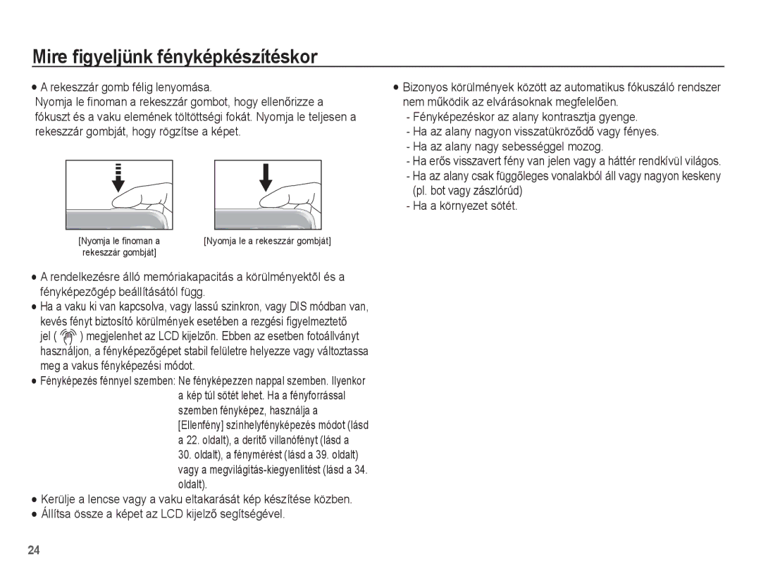 Samsung EC-ES19ZZBAPE2 manual Mire ﬁgyeljünk fényképkészítéskor, Rekeszzár gomb félig lenyomása, Pl. bot vagy zászlórúd 