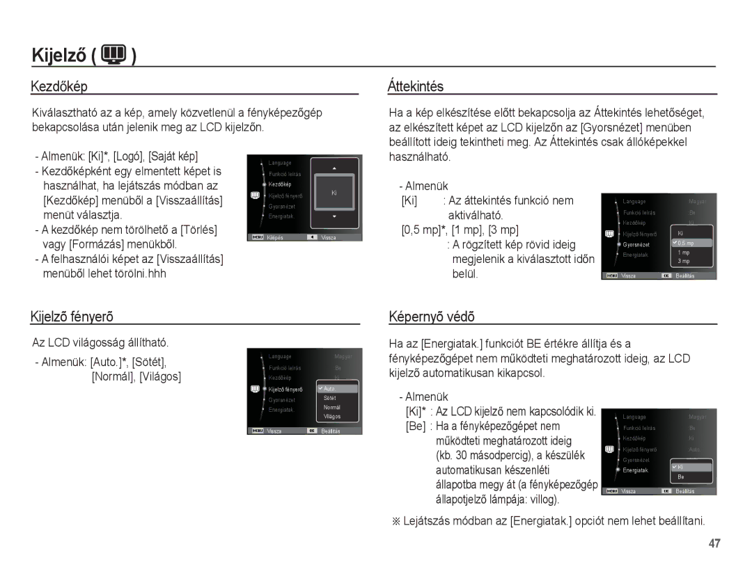 Samsung EC-ES17ZZBASE3, EC-ES17ZZBABE1, EC-ES17ZZBABIT, EC-ES17ZZBAWE3 KezdĘkép, Áttekintés, Kijelzõ fényerõ, Képernyõ védõ 