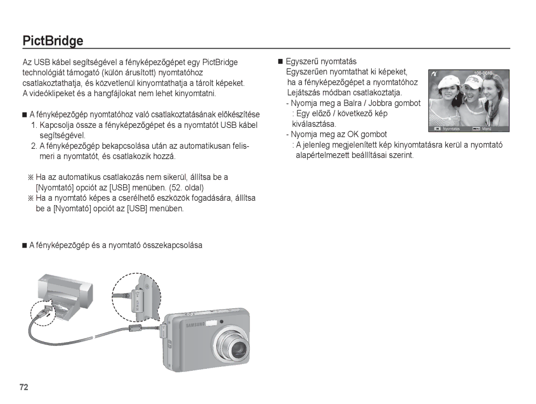 Samsung EC-ES17ZZBABIT manual PictBridge, Egy elĘzĘ / következĘ kép Kiválasztása, Nyomja meg a Balra / Jobbra gombot 