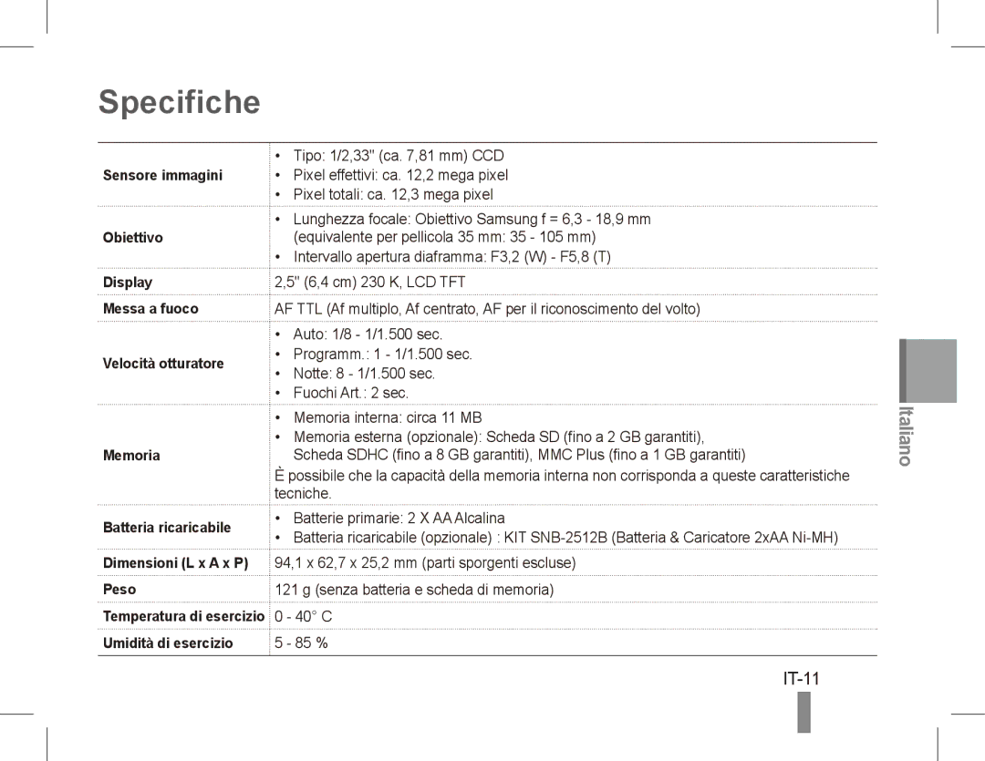 Samsung EC-ES17ZZBASIT, EC-ES17ZZBABE1, EC-ES17ZZBABIT Specifiche, IT-11, Sensore immagini, Obiettivo, Umidità di esercizio 