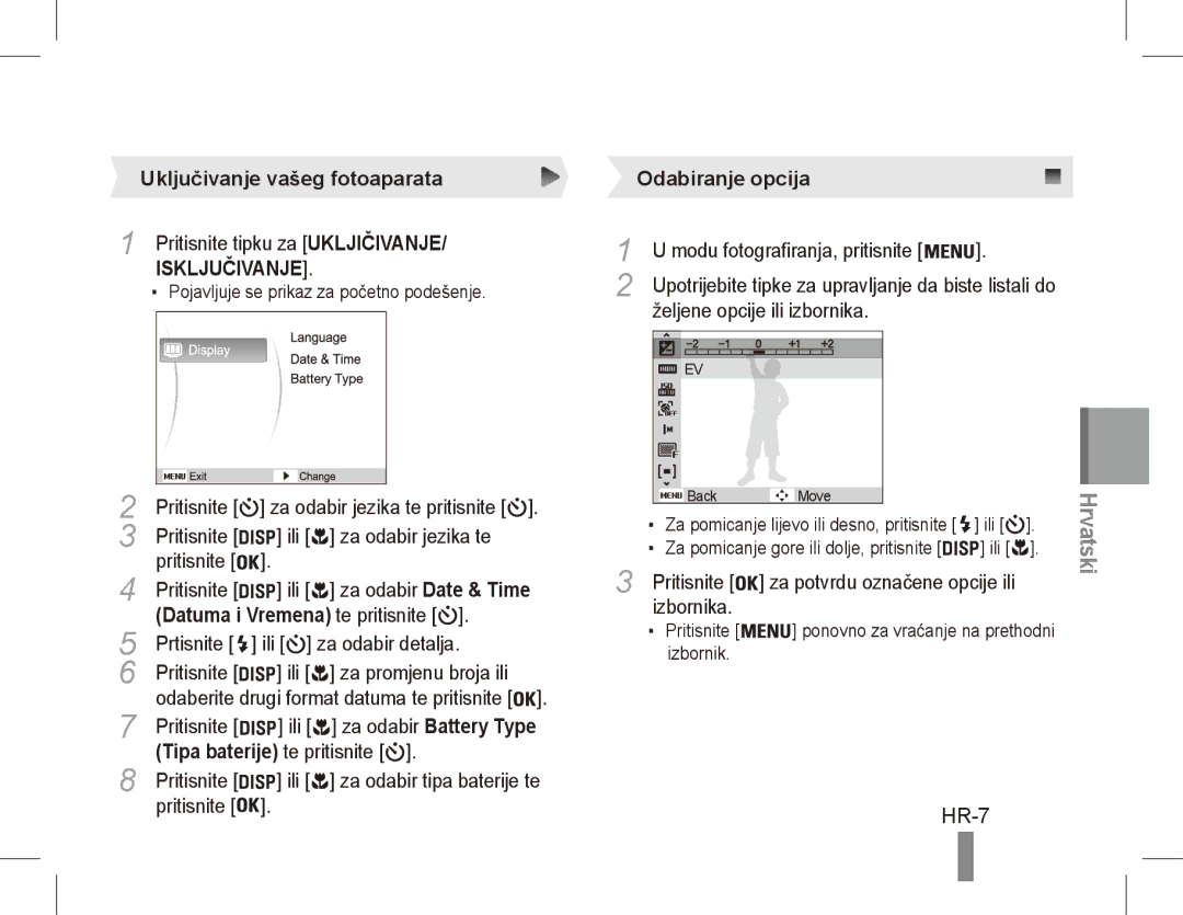 Samsung EC-ES17ZZBASVN manual HR-7, Uključivanje vašeg fotoaparata, Datuma i Vremena te pritisnite, Odabiranje opcija 