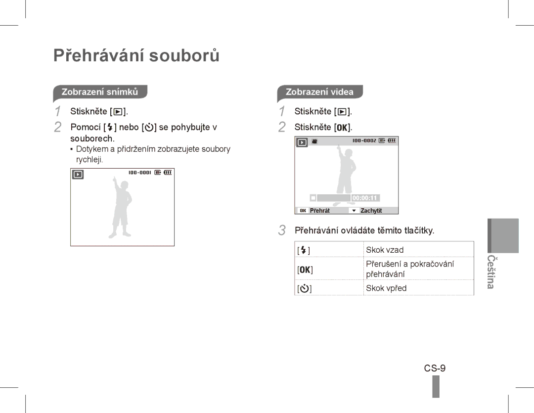 Samsung EC-ES17ZZBAPSA manual Přehrávání souborů, CS-9, Zobrazení snímků, Stiskněte Pomocí Nebo se pohybujte Souborech 