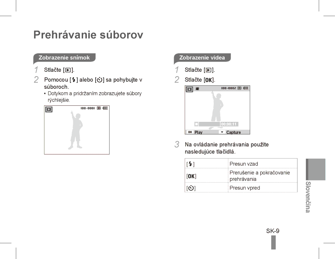 Samsung EC-ES17ZZBAPRU, EC-ES17ZZBABE1, EC-ES17ZZBASIT Prehrávanie súborov, SK-9, Zobrazenie snímok, Nasledujúce tlačidlá 