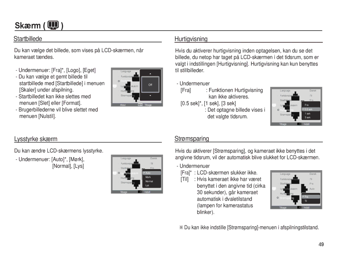 Samsung EC-ES20ZZBAPE2, EC-ES20ZZBABE2, EC-ES20ZZBASE2 manual Startbillede, Hurtigvisning, Lysstyrke skærm, Strømsparing 