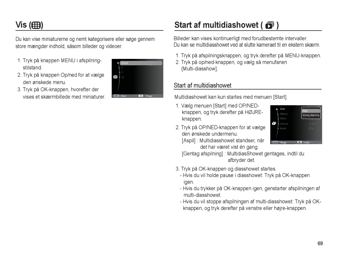 Samsung EC-ES20ZZBAPE2 manual Vis, Start af multidiashowet , Tryk på op/ned-knappen, og vælg så menufanen Multi-diasshow 