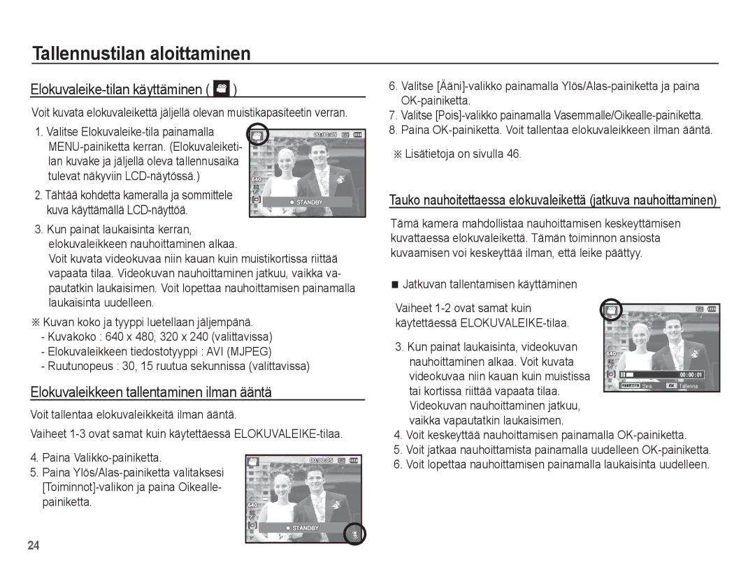 Samsung EC-ES20ZZBASE2, EC-ES20ZZBABE2 manual Elokuvaleike-tilan käyttäminen, Elokuvaleikkeen tallentaminen ilman ääntä 