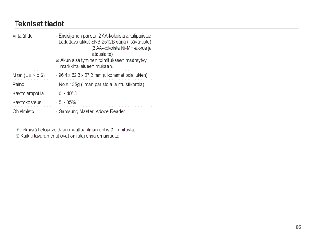 Samsung EC-ES20ZZBAPE2, EC-ES20ZZBABE2, EC-ES20ZZBASE2 manual Virtalähde, Latauslaite, Markkina-alueen mukaan, Paino, ~ 40C 