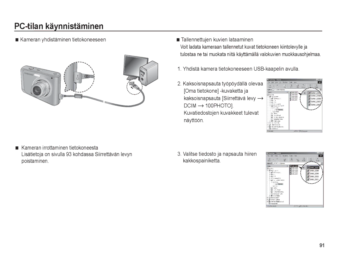 Samsung EC-ES20ZZBABE2, EC-ES20ZZBASE2 Yhdistä kamera tietokoneeseen USB-kaapelin avulla, Poistaminen Kakkospainiketta 