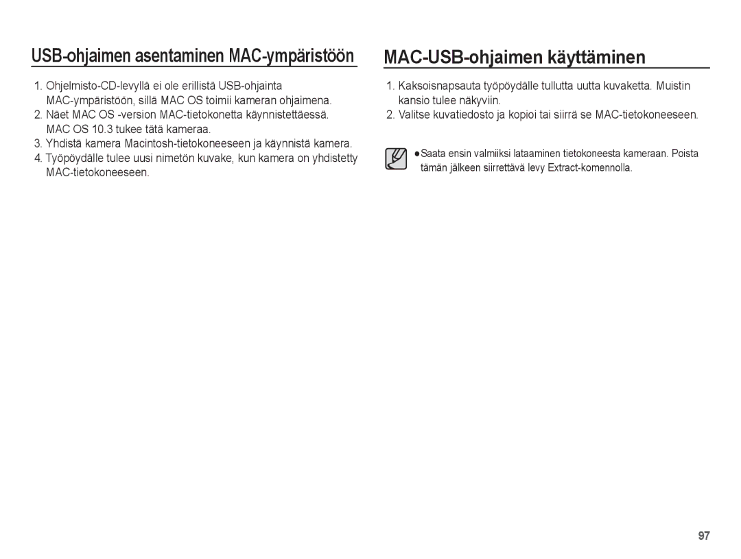 Samsung EC-ES20ZZBAPE2, EC-ES20ZZBABE2 manual MAC-USB-ohjaimen käyttäminen, USB-ohjaimen asentaminen MAC-ympäristöön 