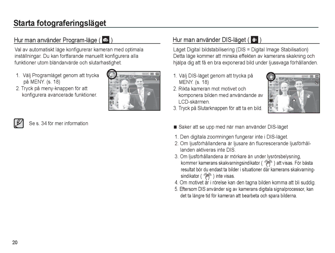 Samsung EC-ES20ZZBASE2, EC-ES20ZZBABE2 Hur man använder Program-läge, Hur man använder DIS-läget, Se s för mer information 