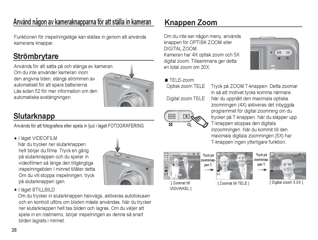 Samsung EC-ES20ZZBAWE2, EC-ES20ZZBABE2, EC-ES20ZZBASE2, EC-ES20ZZBAPE2 manual Strömbrytare, Slutarknapp, Knappen Zoom 